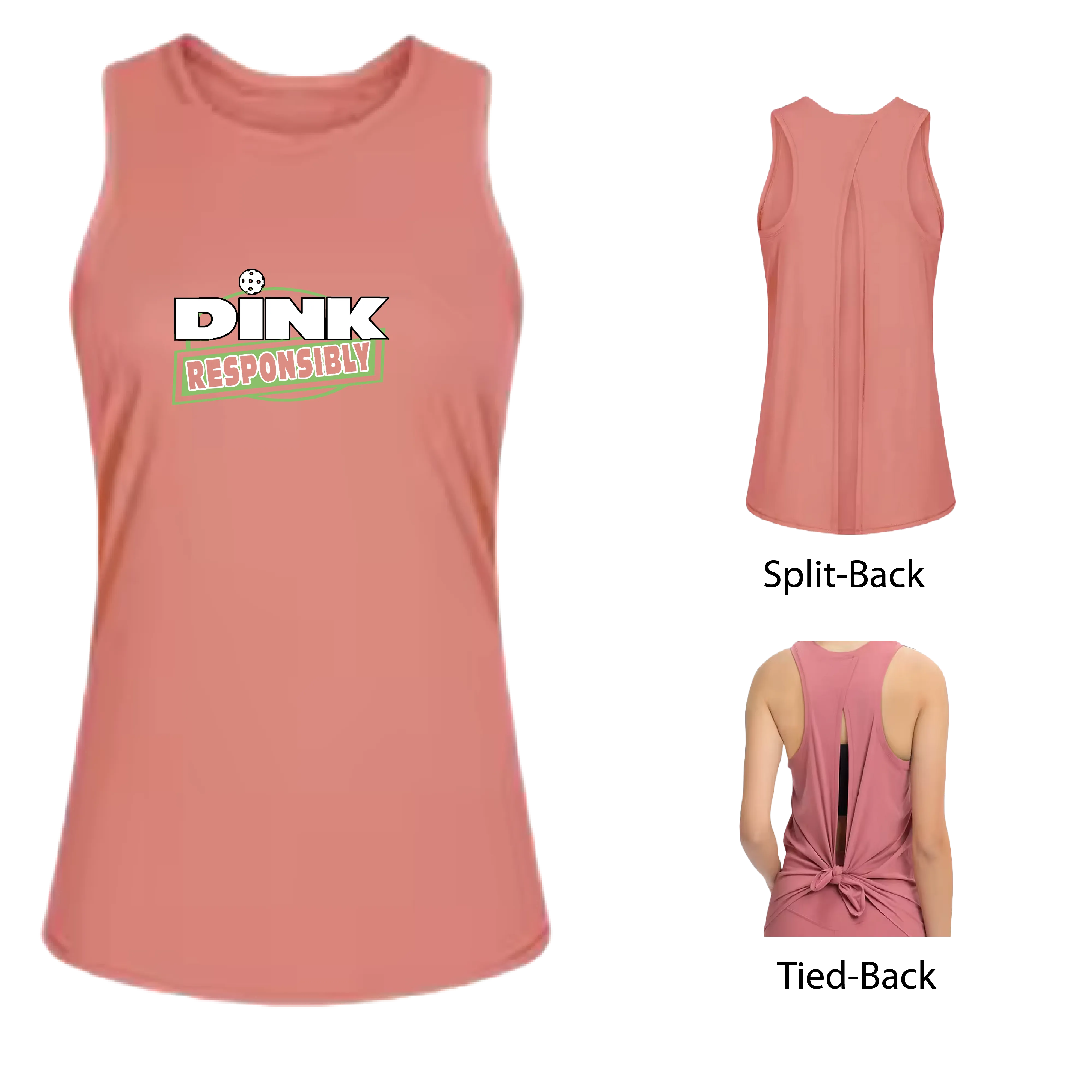 Dink Responsibly | Women's Split Back or Tied Back Pickleball Tank | 80/20 Nylon Spandex Mix